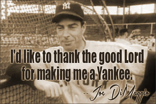 Joe DiMaggio quote